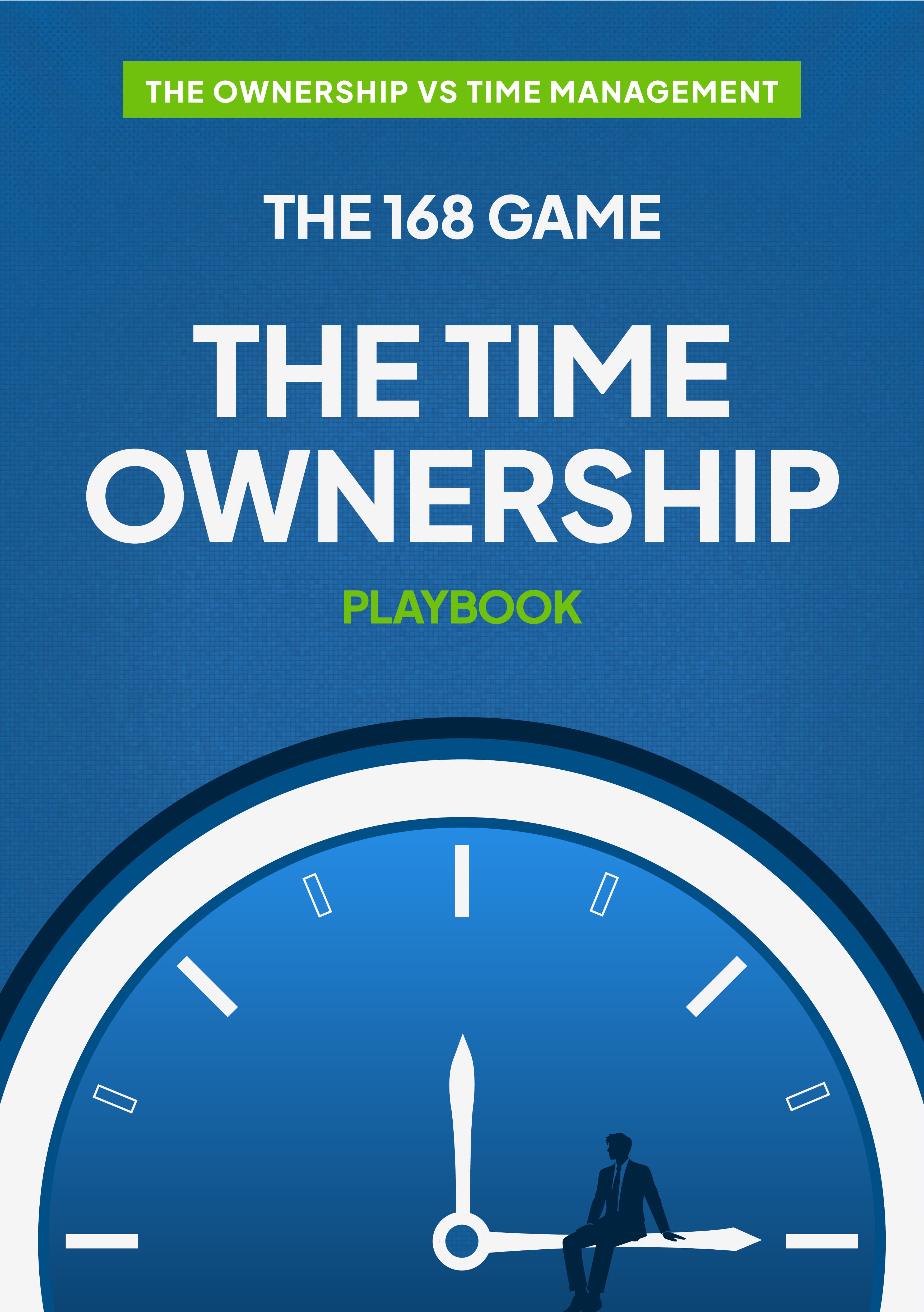 The Time Ownership Playbook